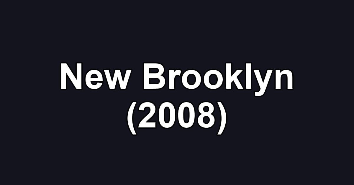 New Brooklyn (2008)