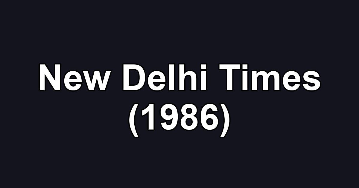 New Delhi Times (1986)