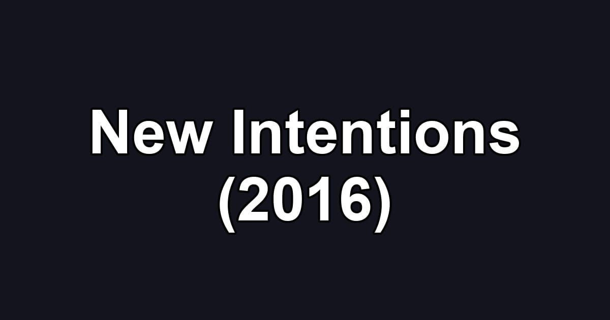 New Intentions (2016)