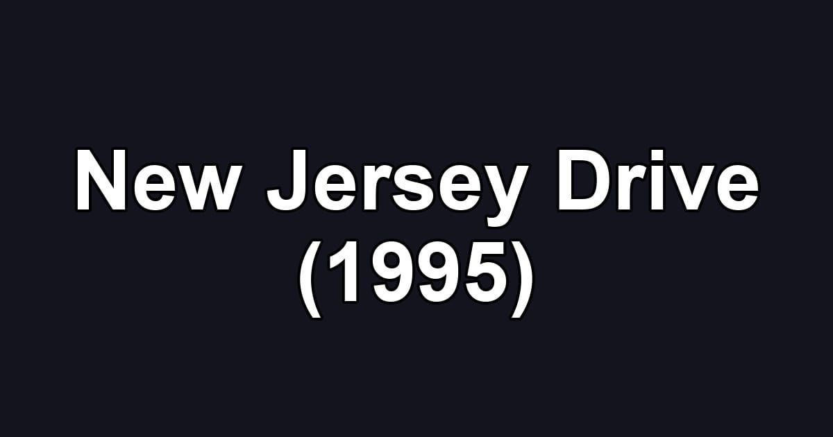 New Jersey Drive (1995)