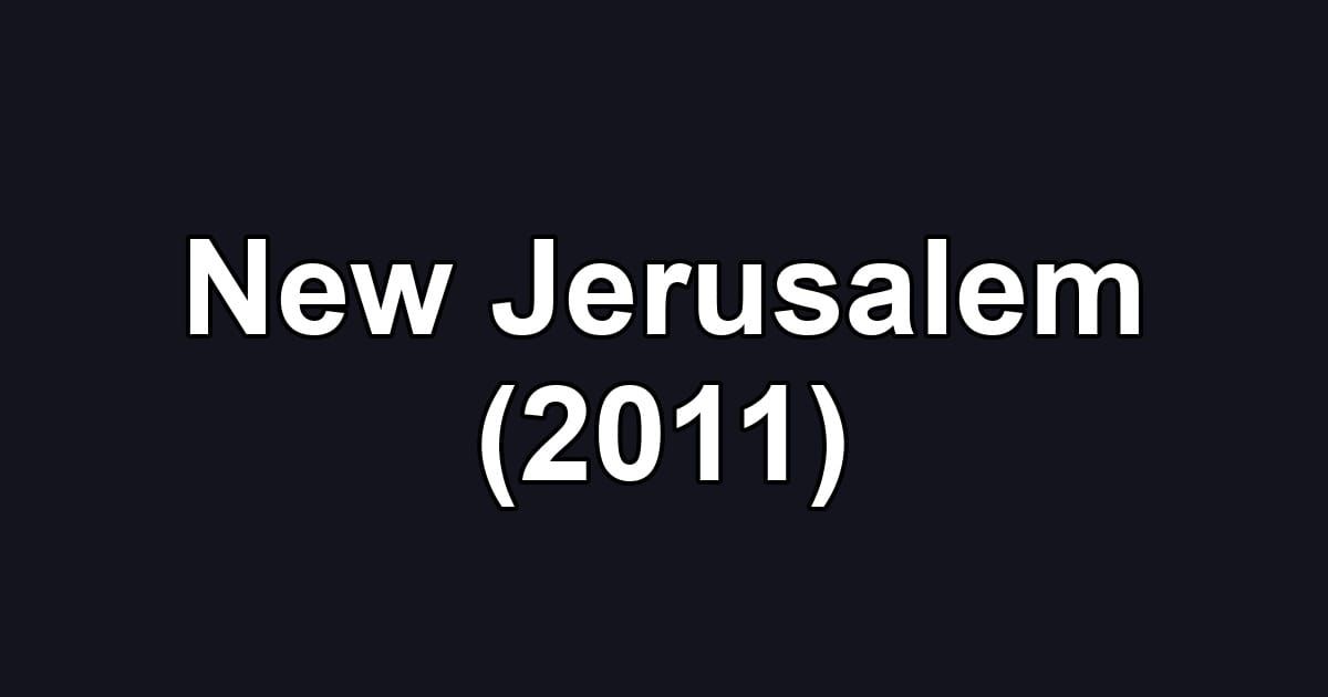 New Jerusalem (2011)