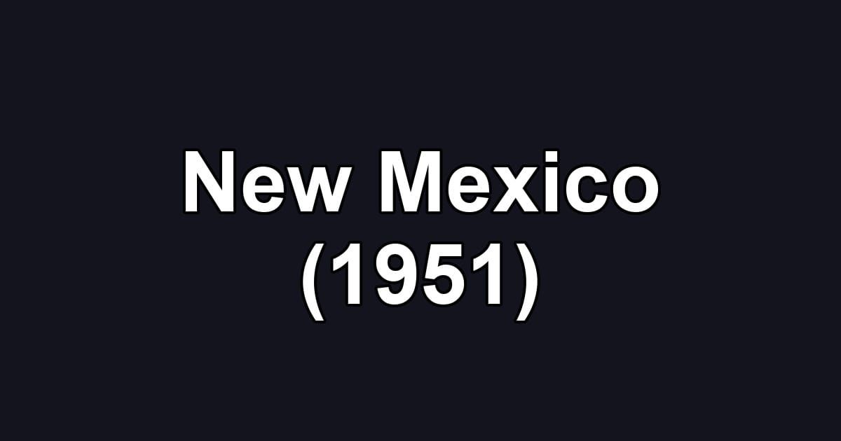New Mexico (1951)
