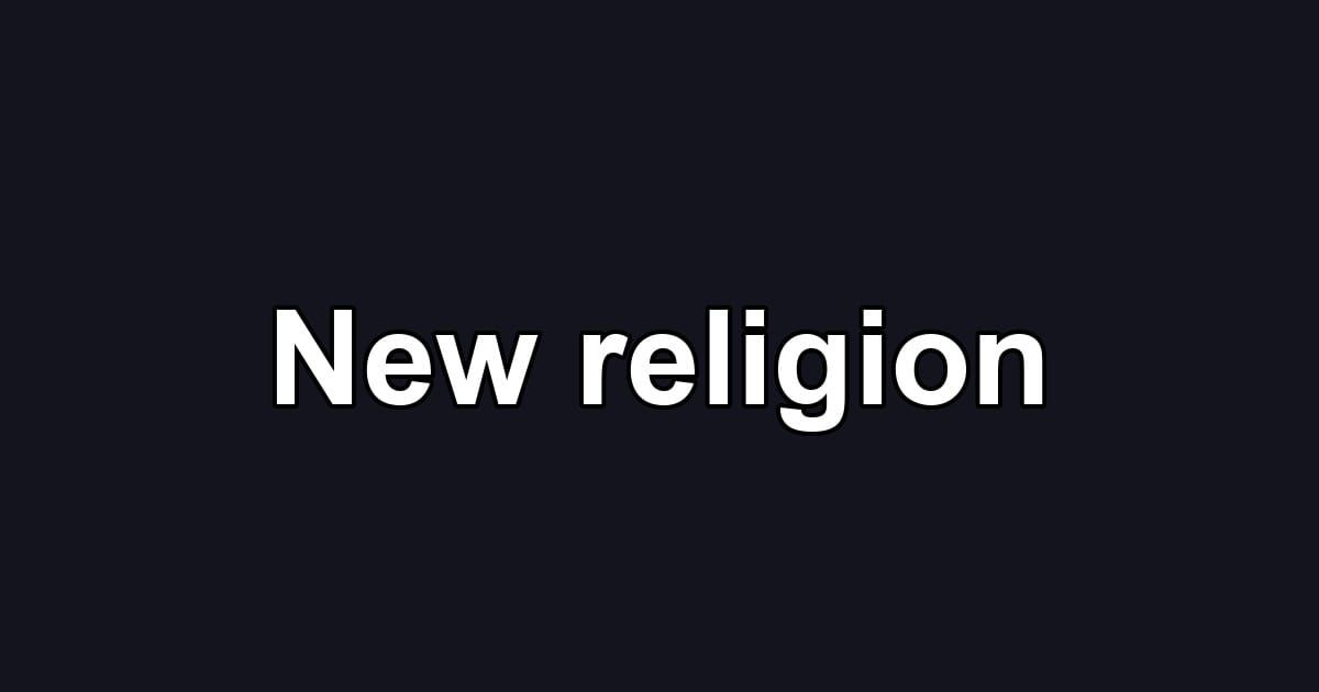 New religion
