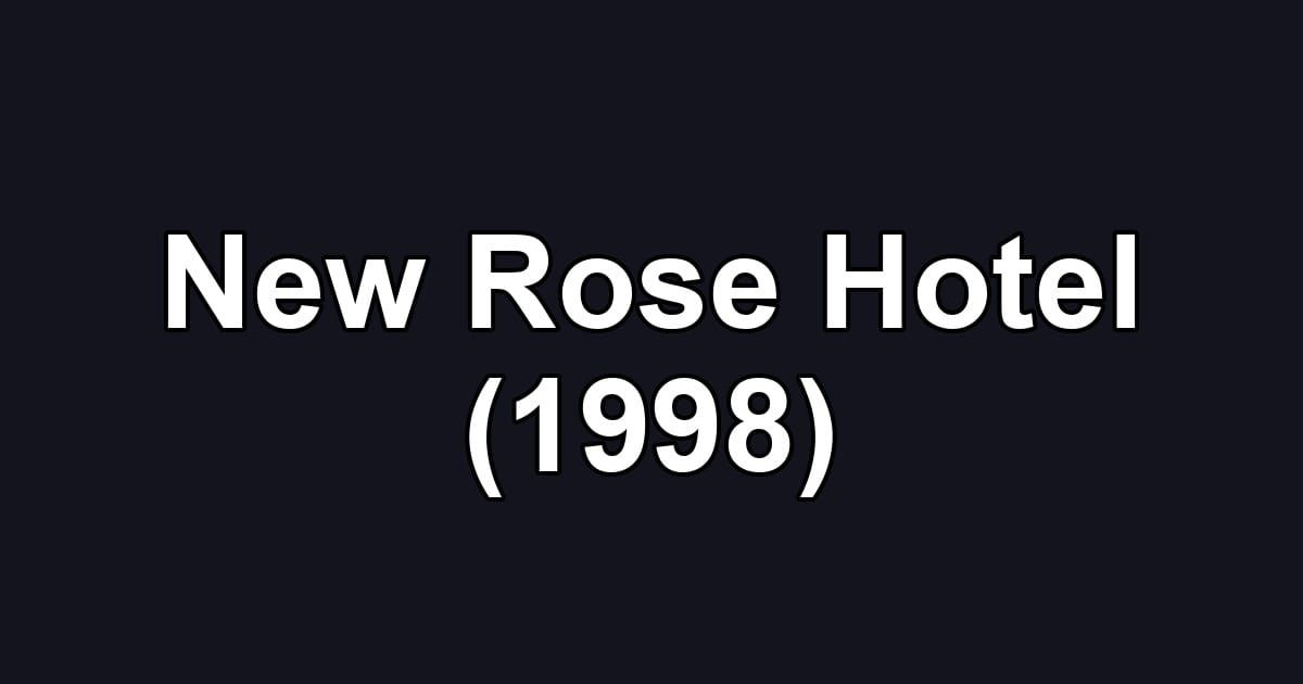 New Rose Hotel (1998)