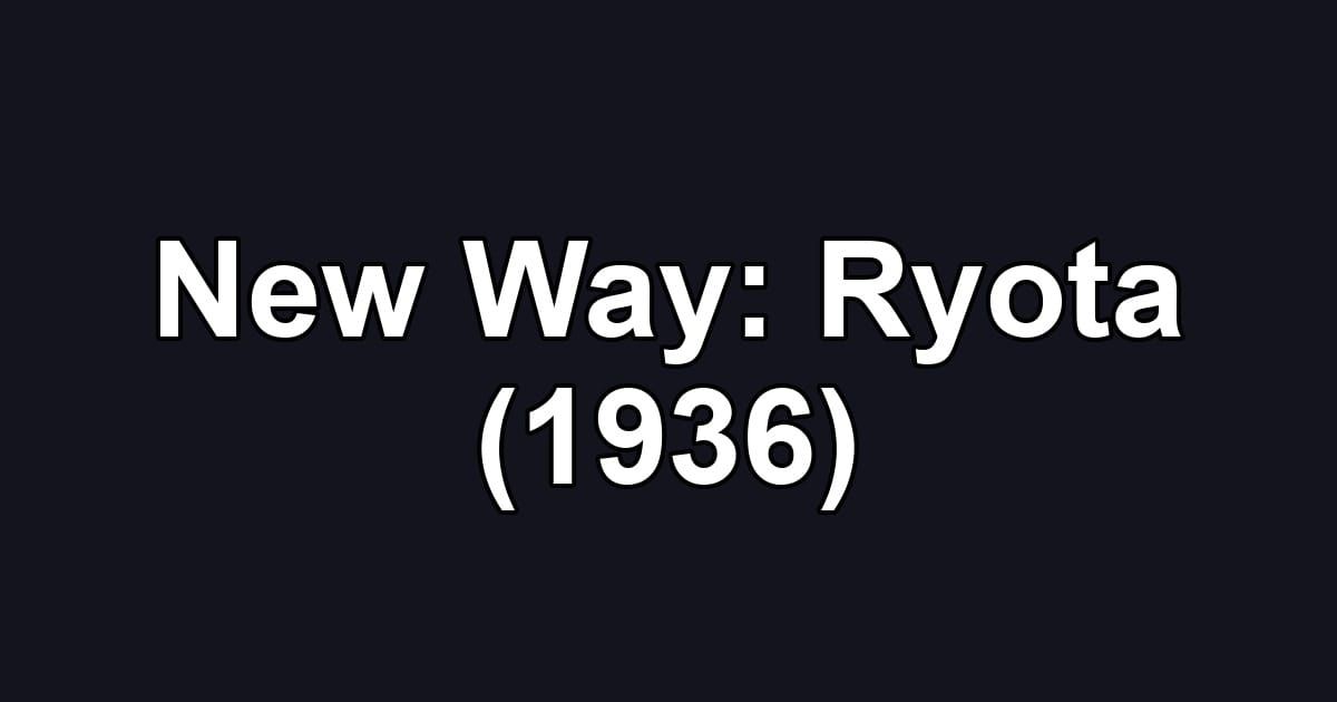 New Way: Ryota (1936)