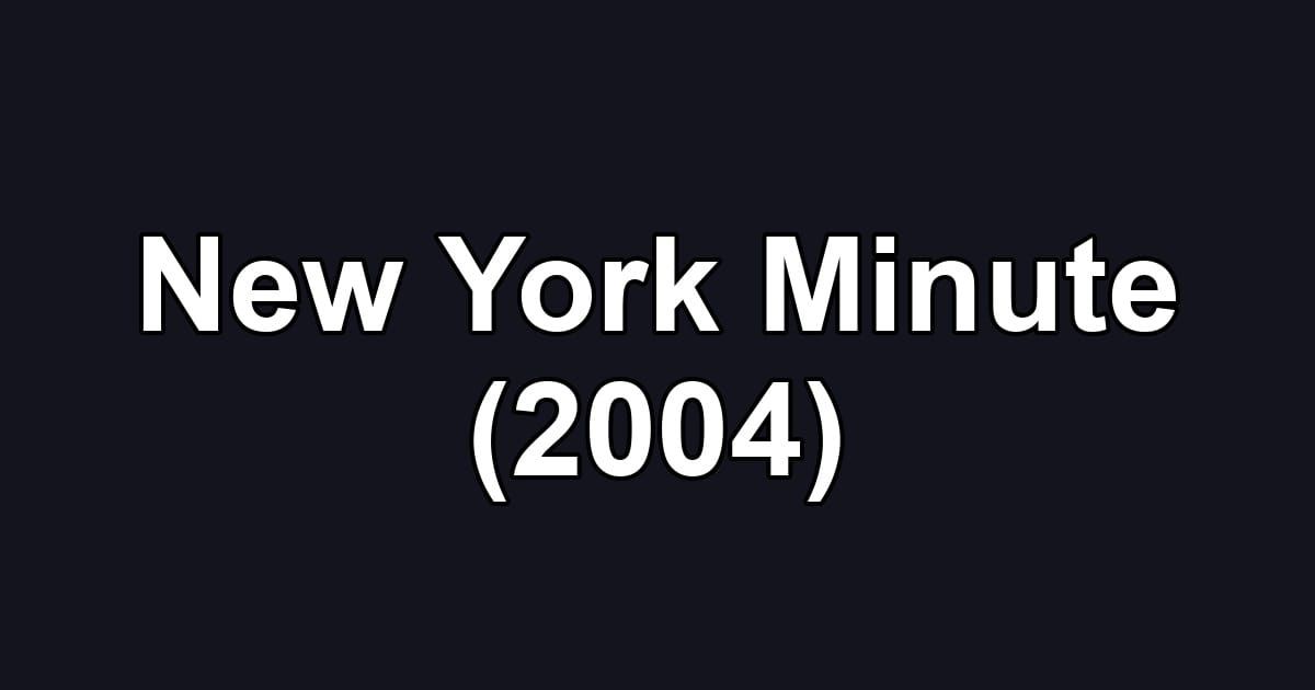 New York Minute (2004)