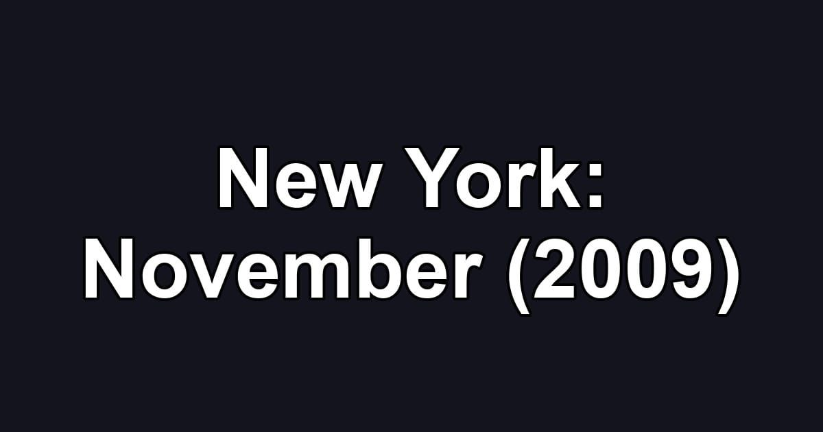 New York: November (2009)