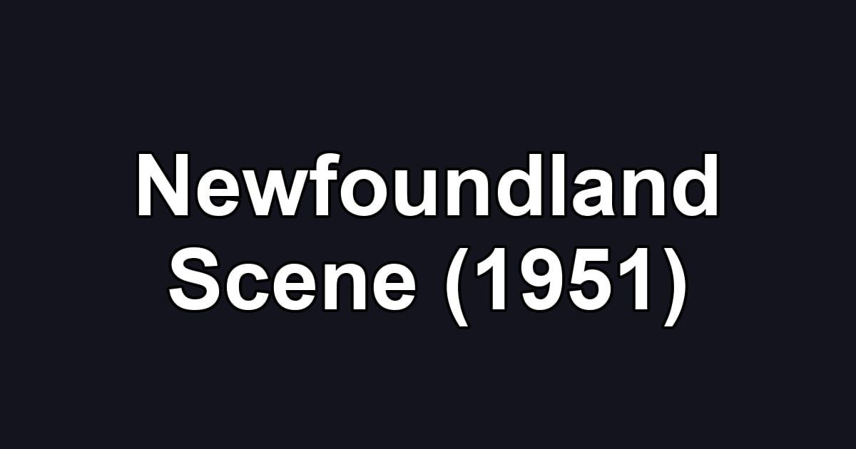 Newfoundland Scene (1951)