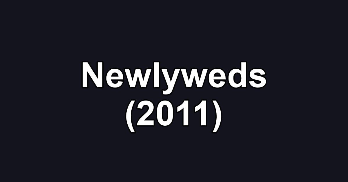 Newlyweds (2011)