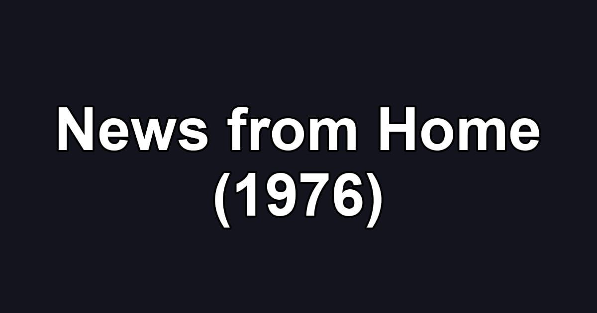 News from Home (1976)