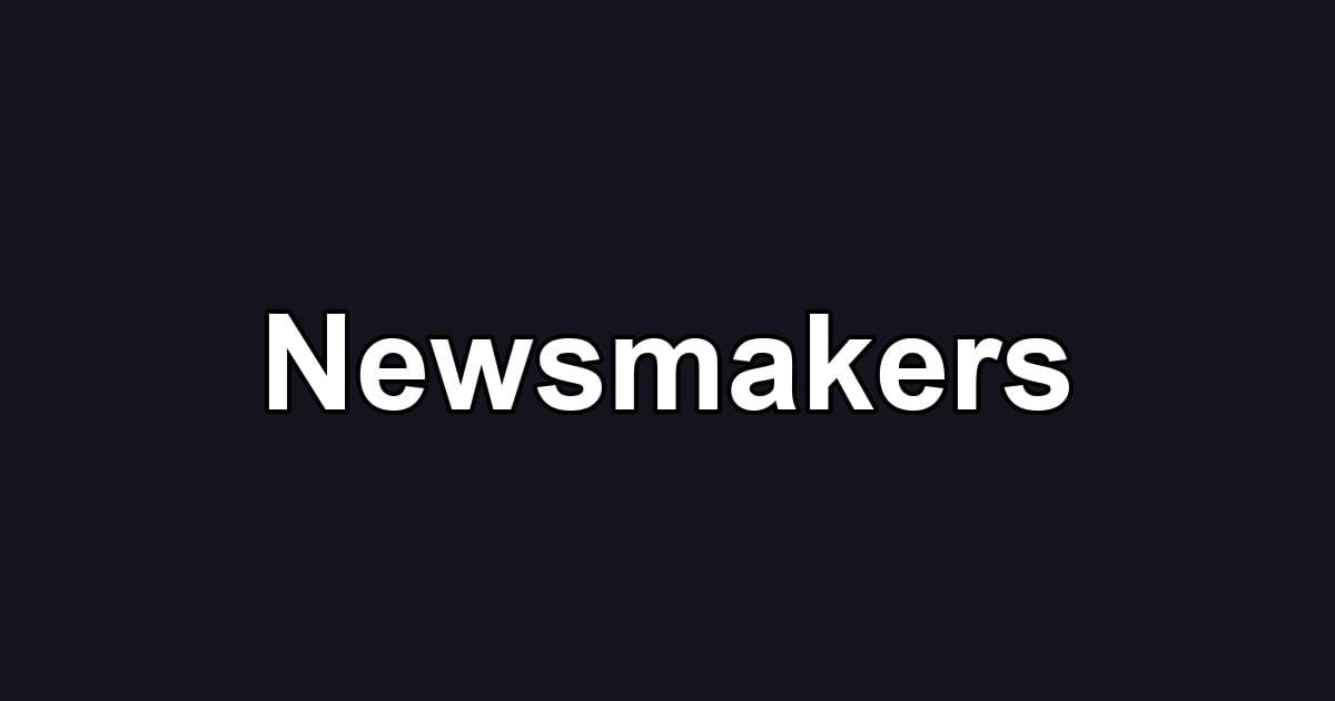Newsmakers