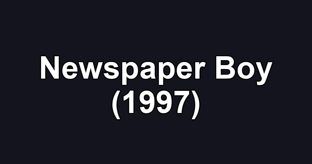 Newspaper Boy (1997)