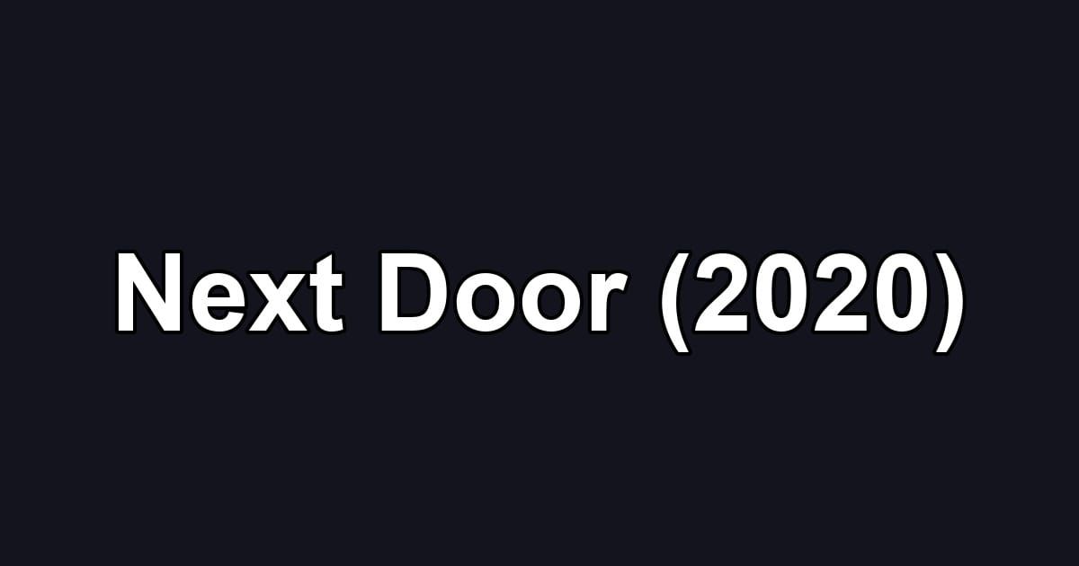 Next Door (2020)