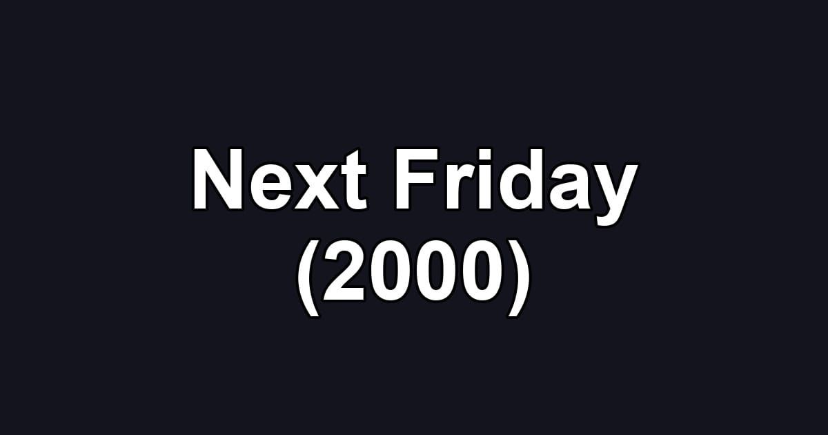 Next Friday (2000)
