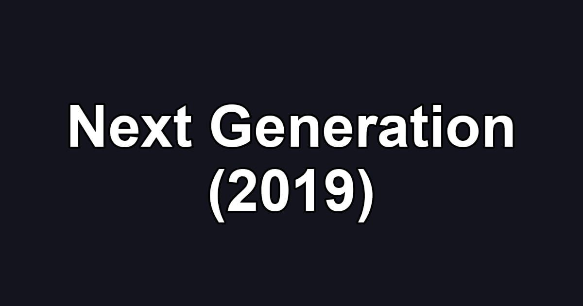 Next Generation (2019)