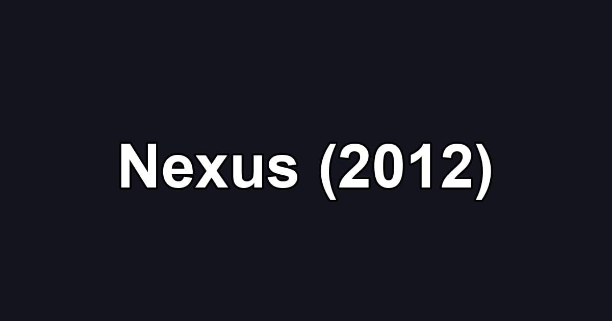 Nexus (2012)