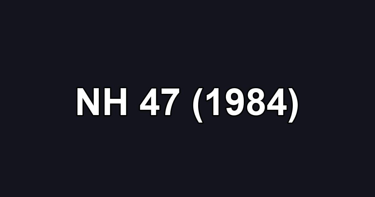 NH 47 (1984)