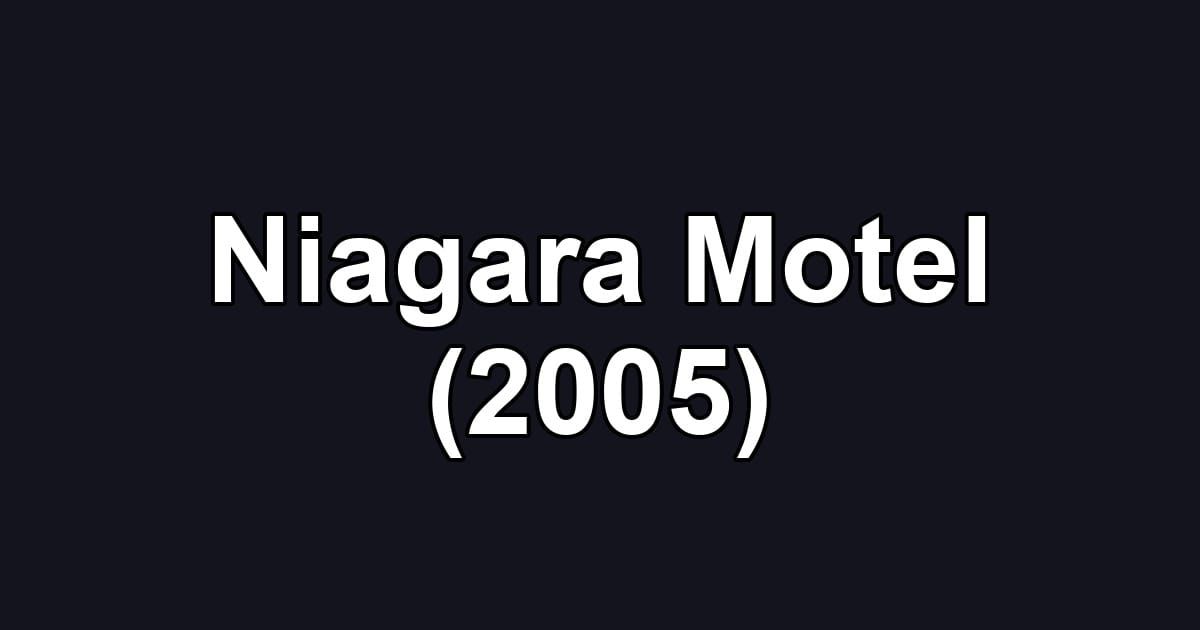 Niagara Motel (2005)
