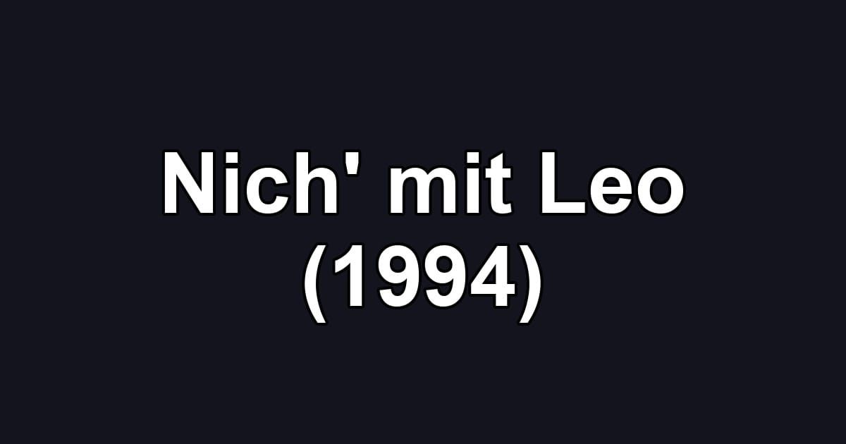 Nich' mit Leo (1994)