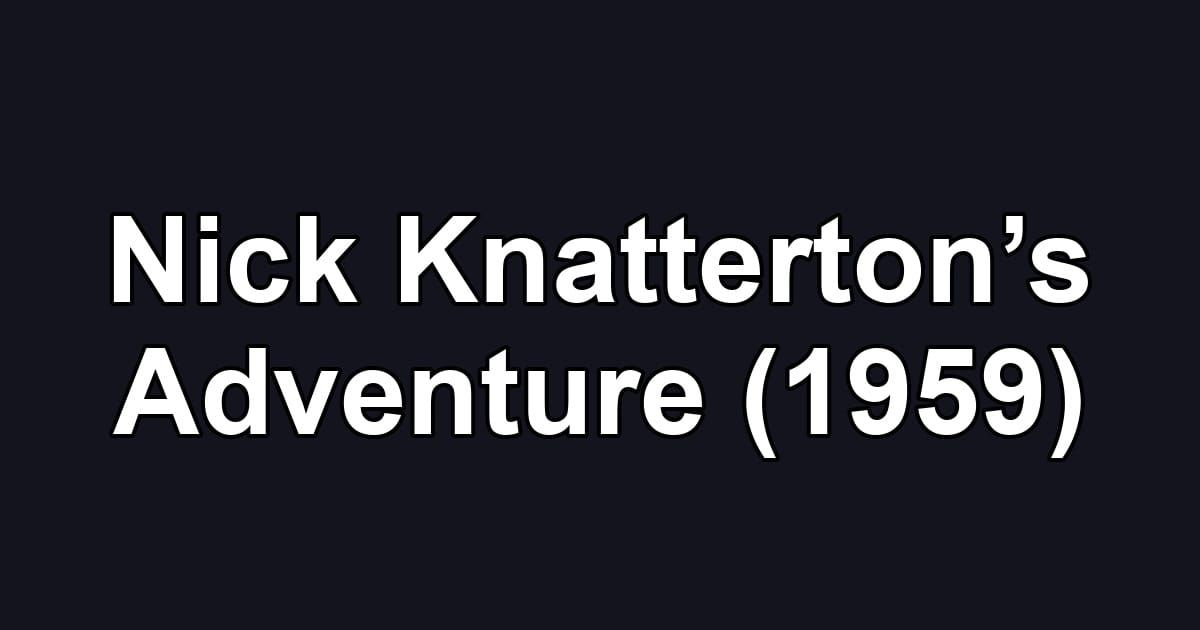 Nick Knatterton’s Adventure (1959)
