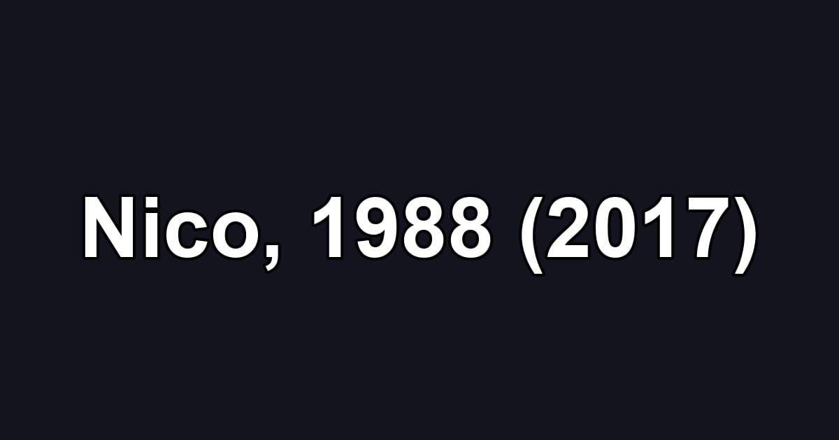 Nico, 1988 (2017)