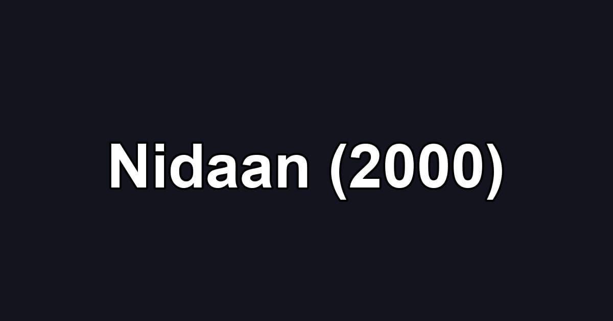 Nidaan (2000)