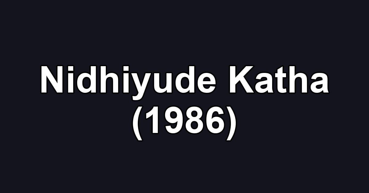Nidhiyude Katha (1986)