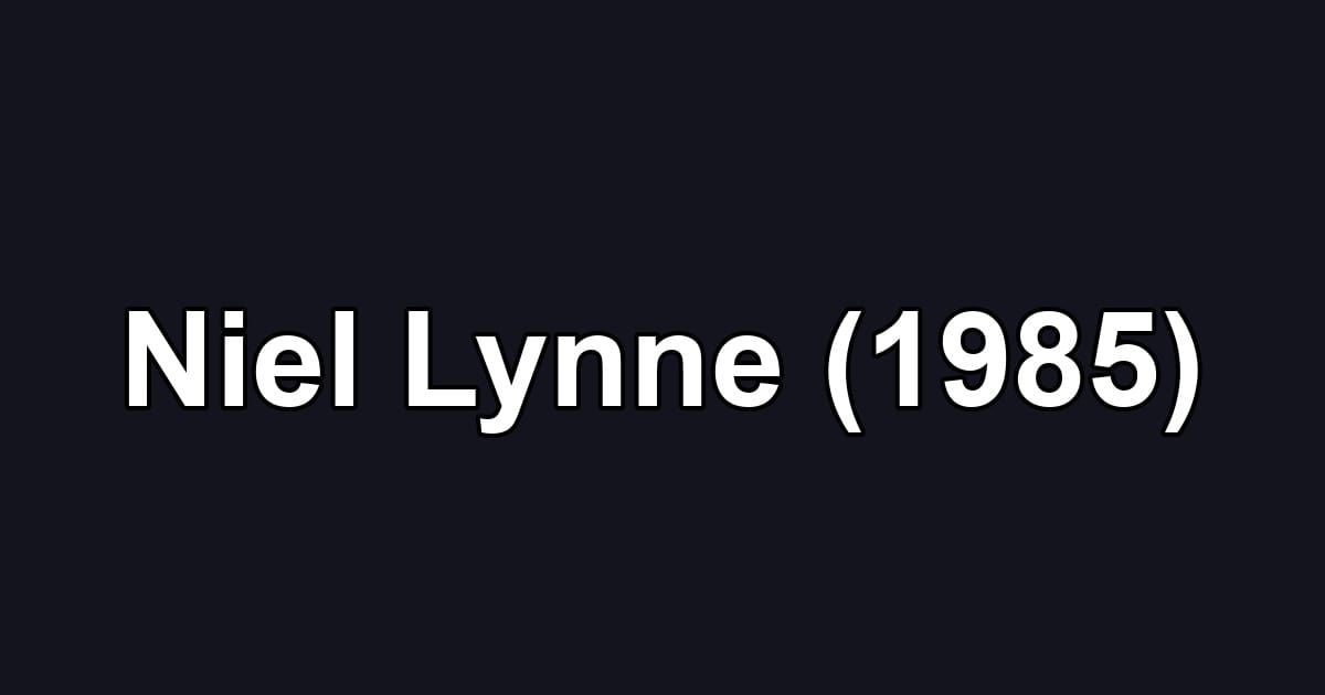 Niel Lynne (1985)