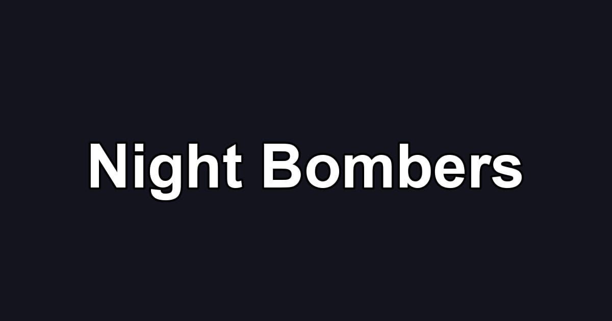 Night Bombers