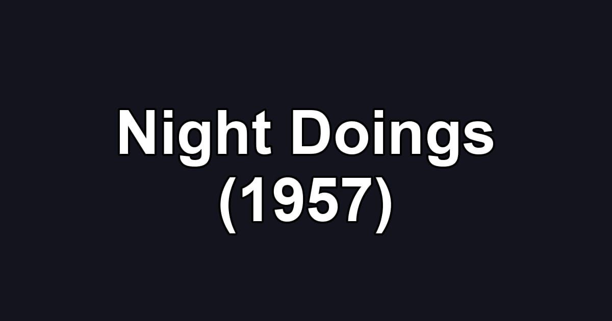 Night Doings (1957)