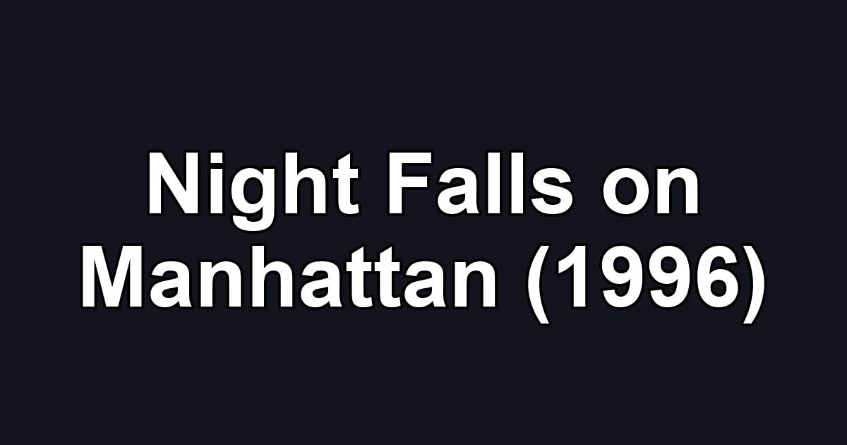 Night Falls on Manhattan (1996)