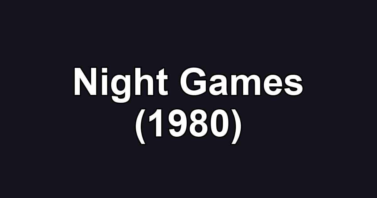 Night Games (1980)