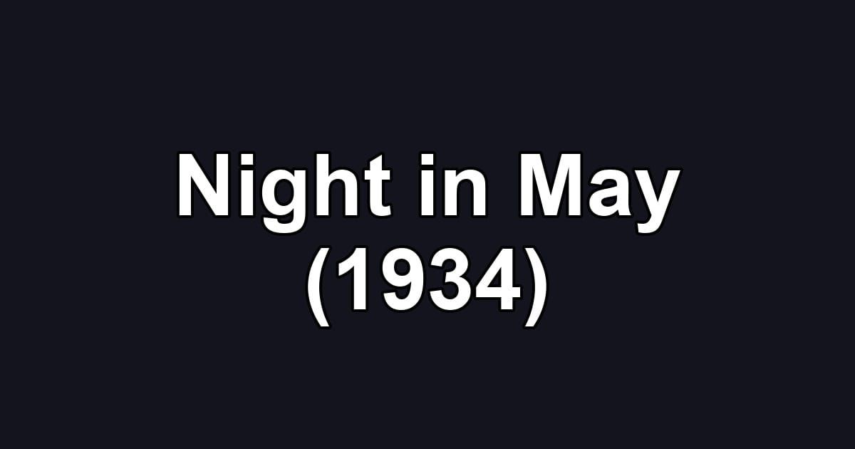 Night in May (1934)