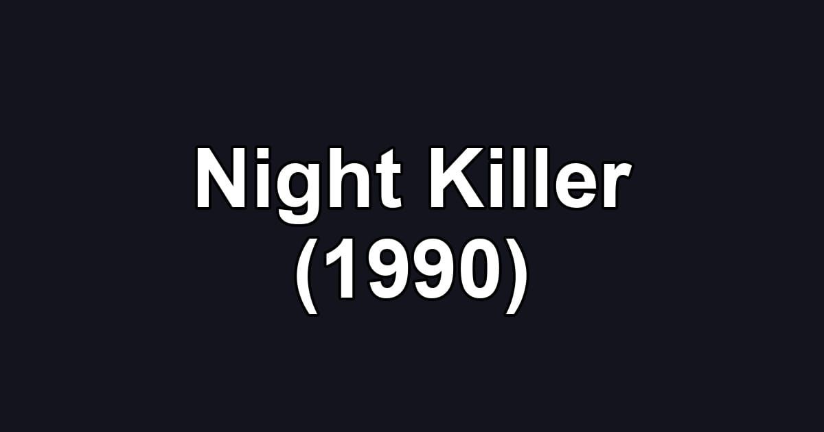Night Killer (1990)