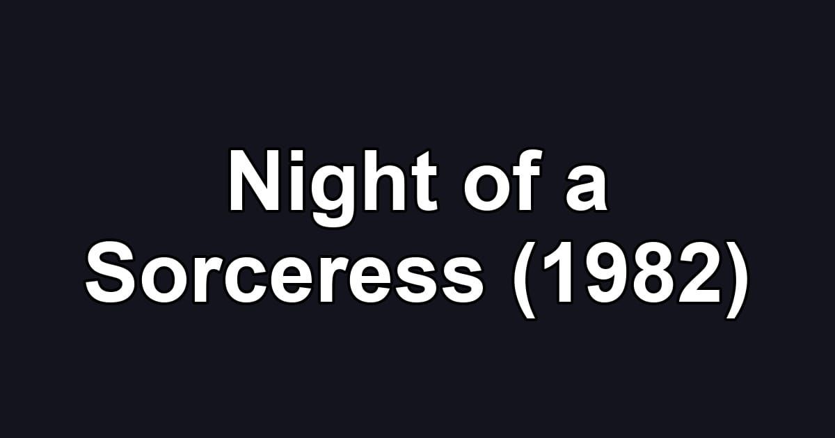 Night of a Sorceress (1982)