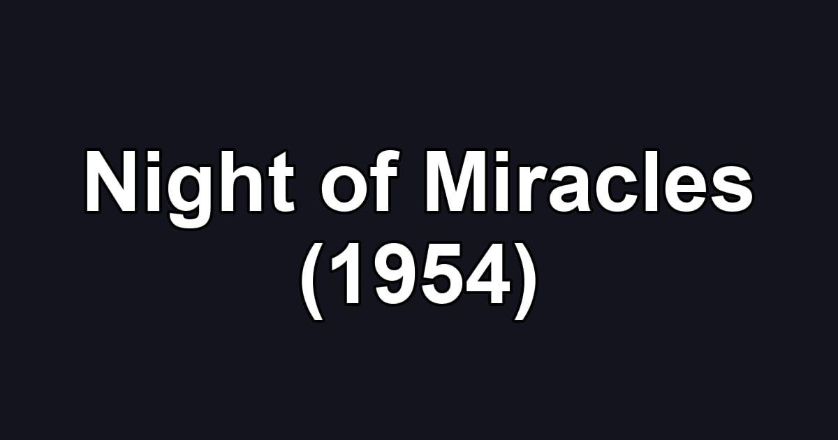 Night of Miracles (1954)