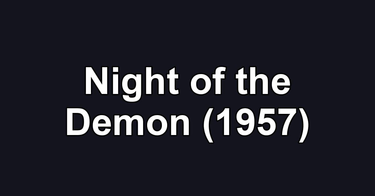 Night of the Demon (1957)