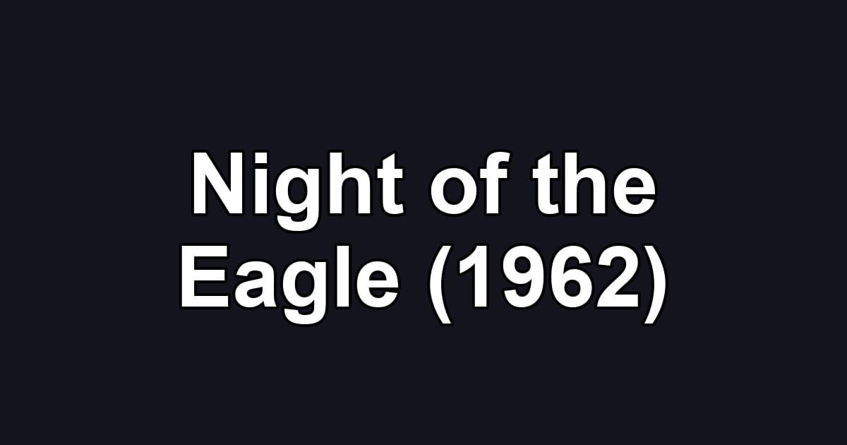 Night of the Eagle (1962)