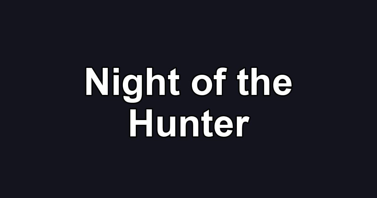 Night of the Hunter