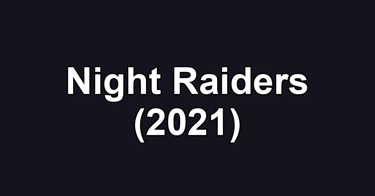 Night Raiders (2021)