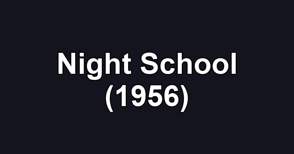 Night School (1956)
