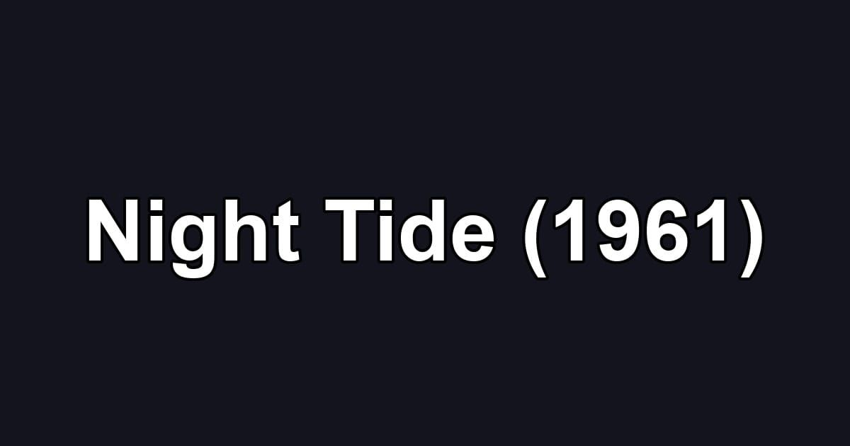 Night Tide (1961)