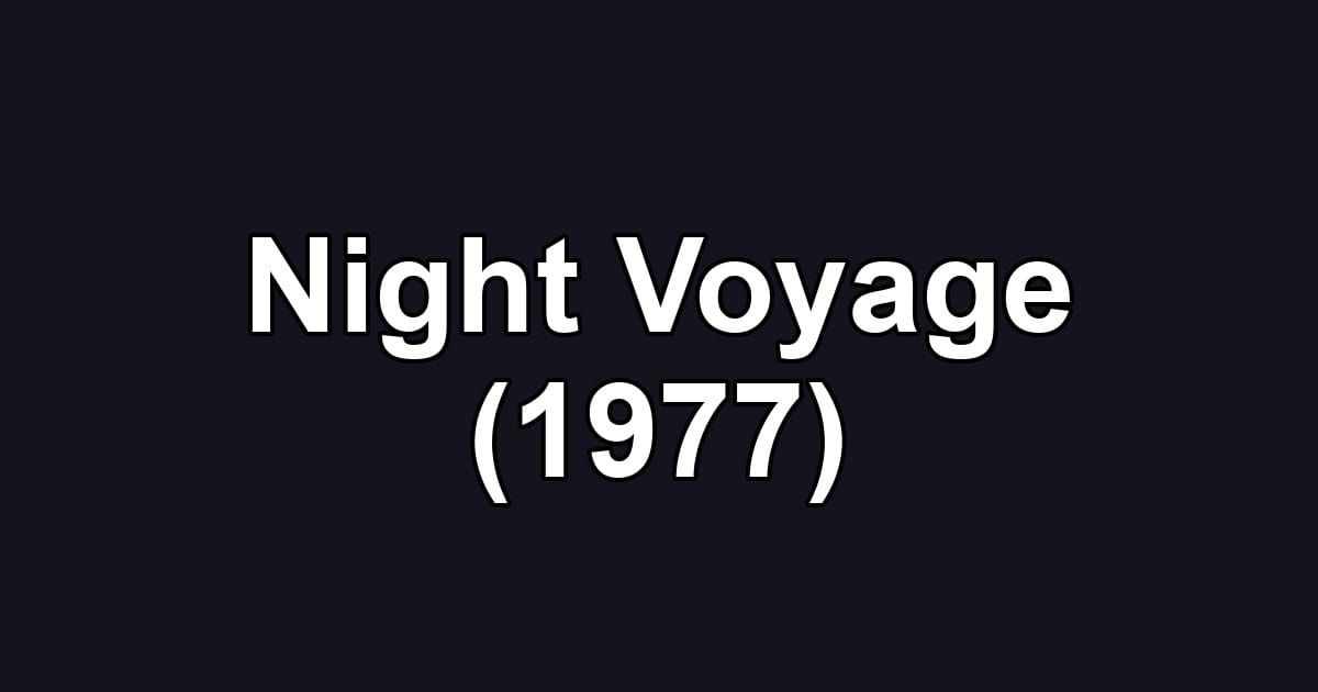 Night Voyage (1977)