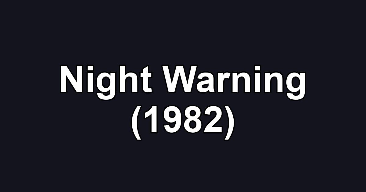 Night Warning (1982)