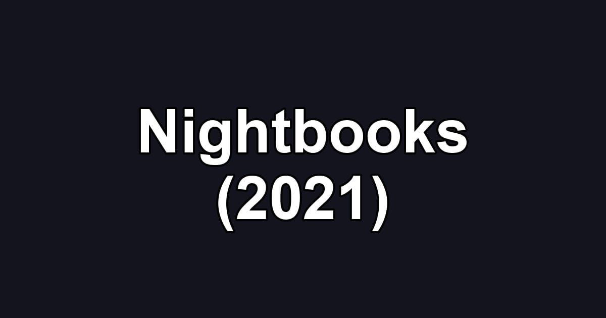 Nightbooks (2021)