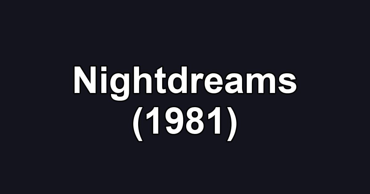 Nightdreams (1981)