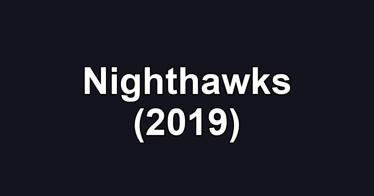 Nighthawks (2019)