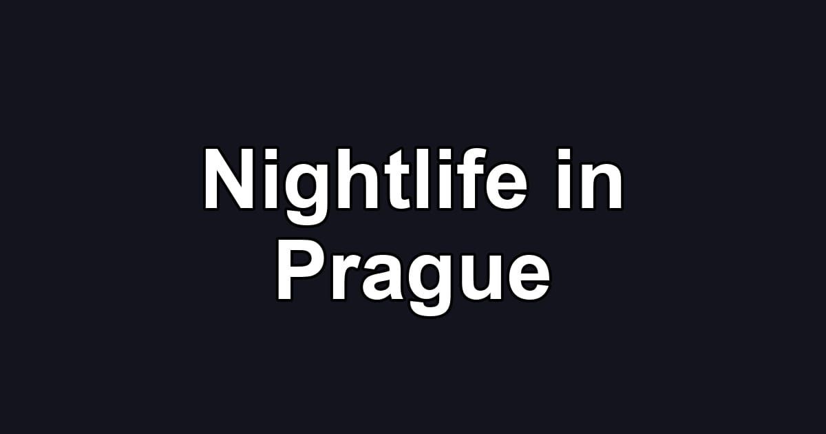 Nightlife in Prague