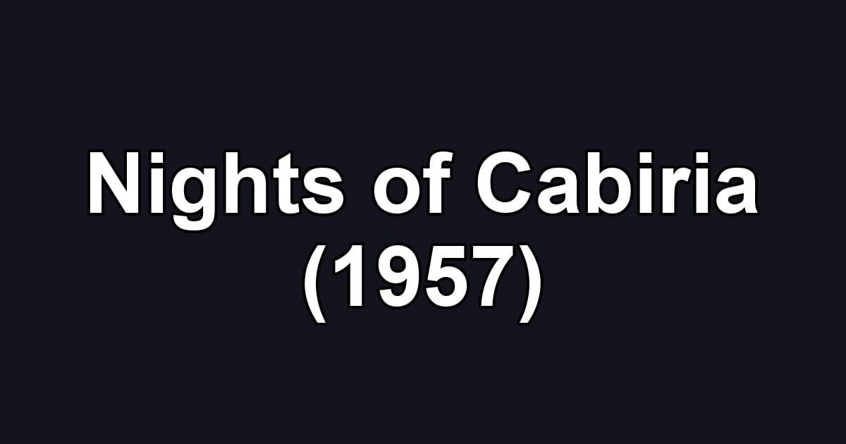 Nights of Cabiria (1957)