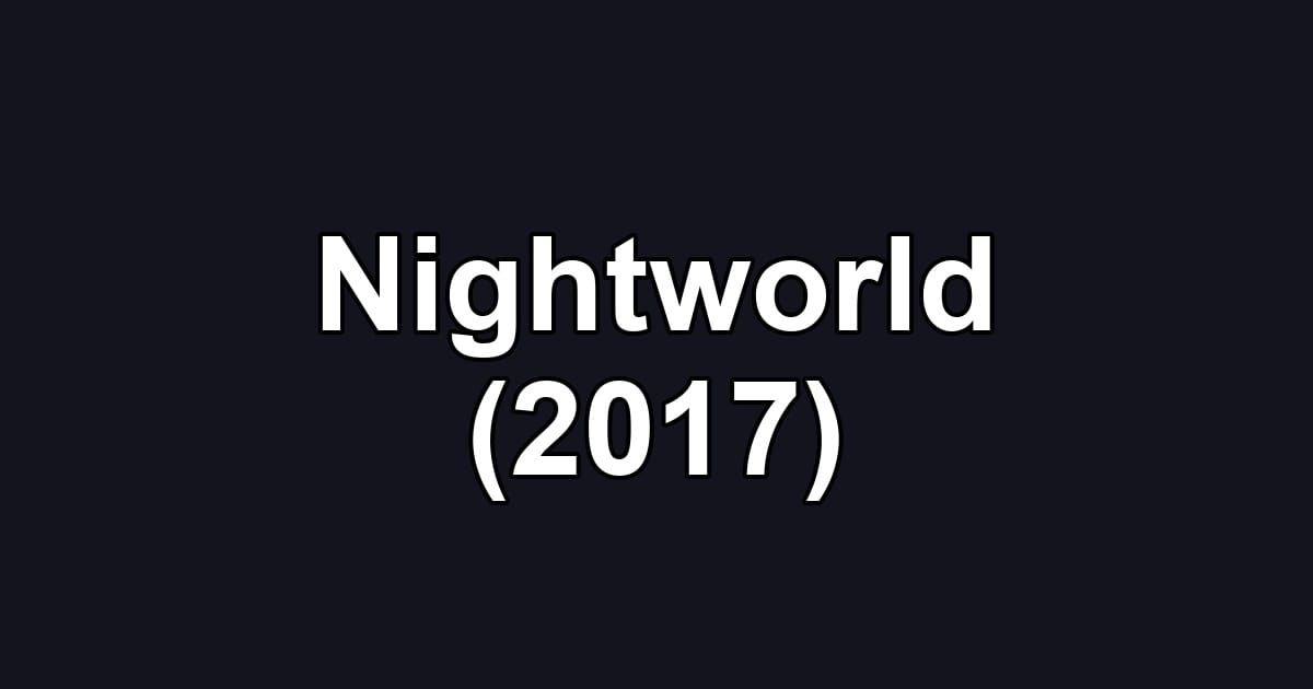 Nightworld (2017)